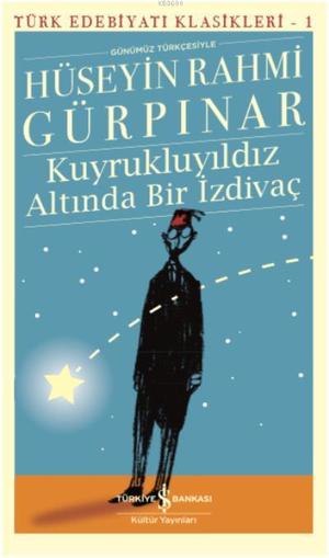 Kuyruklu Yıldız Altında Bir İzdivaç by Hüseyin Rahmi Gürpınar