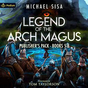 Legend of the Arch Magus: Publisher's Pack 3 (Legend of the Arch Magus #5-6)