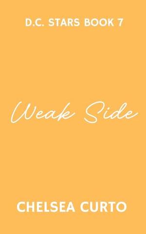 Weak Side by Chelsea Curto