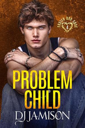 Problem Child by D.J. Jamison