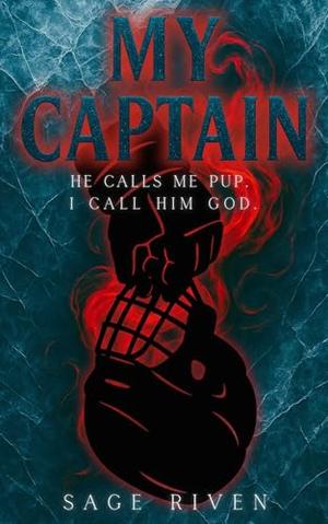 My Captain by Sage Riven