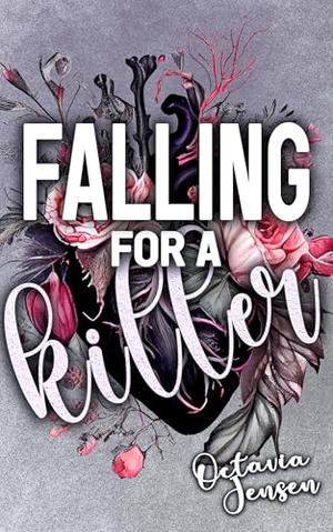 Falling for a Killer by Octavia Jensen
