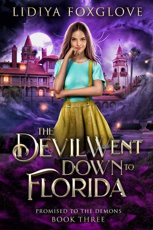 The Devil Went Down to Florida by Lidiya Foxglove