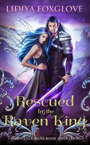 Rescued by the Raven King by Lidiya Foxglove