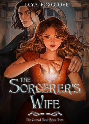 The Sorcerer's Wife (The Cursed Soul #2)
