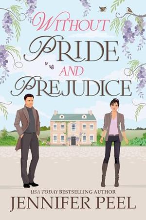 Without Pride and Prejudice by Jennifer Peel