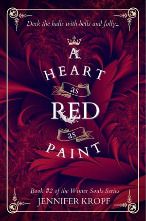 A Heart as Red as Paint (The Winter Souls #2)