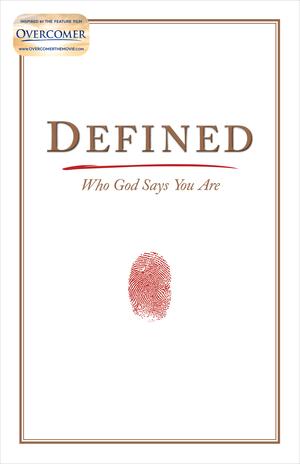 Defined: Who God Says You Are by Stephen Kendrick, Alex Kendrick