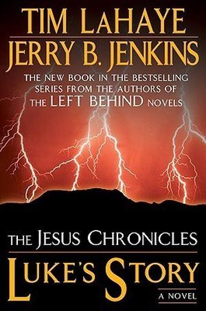 Luke's Story: By Faith Alone (The Jesus Chronicles #3)