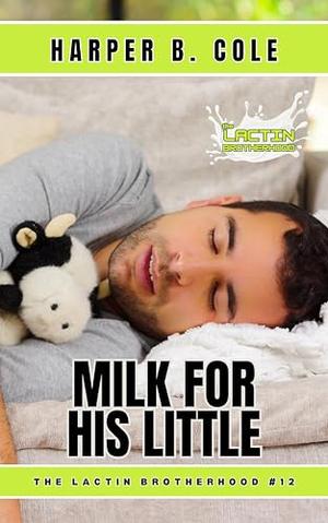 Milk For His Little by Harper Dunbar