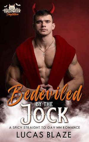 Bedeviled By The Jock by Lucas Blaze