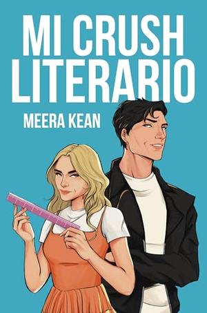 Mi crush literario by Meera Kean
