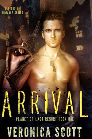 Arrival by Veronica Scott