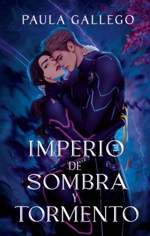 Imperio de sombra y tormento by Paula Gallego