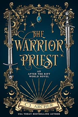 The Warrior Priest by C.J. Archer