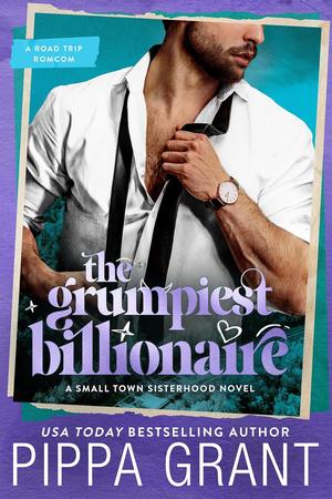 The Grumpiest Billionaire by Pippa Grant