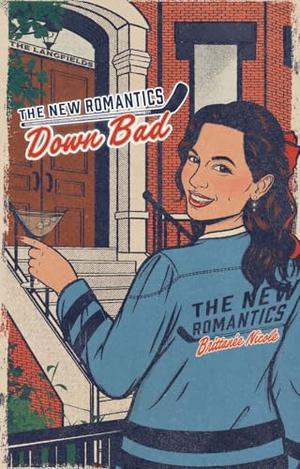 Down Bad by Brittanee Nicole