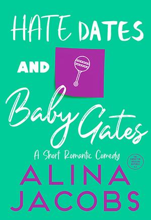 Hate Dates and Baby Gates (The Manhattan Svenssons #6.5)
