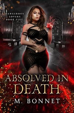 Absolved In Death by M. Bonnet