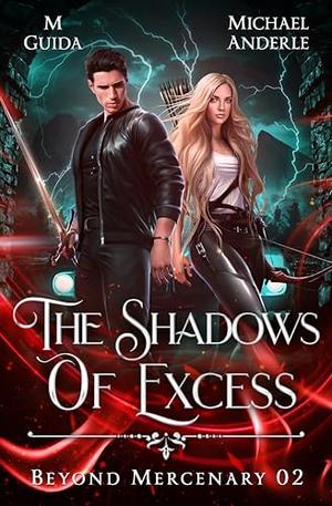 The Shadows of Excess by M. Guida, Michael Anderle