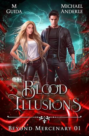 Blood Illusions by M. Guida, Michael Anderle
