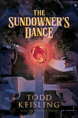 The Sundowner's Dance by Todd Keisling