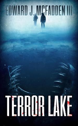 Terror Lake by Edward J. McFadden III