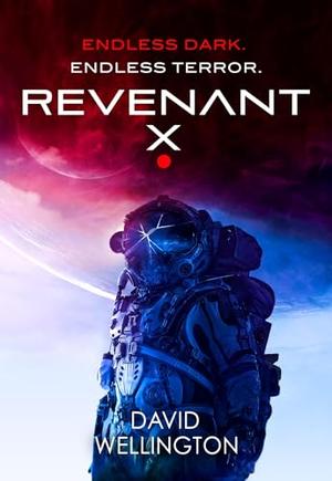 Revenant-X by David Wellington