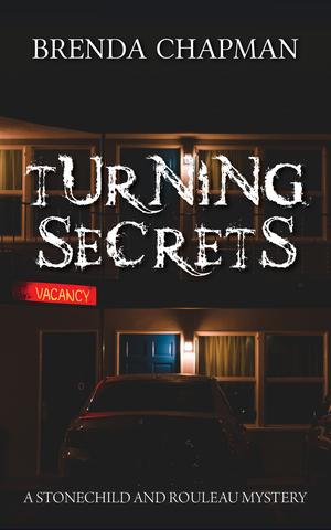 Turning Secrets (Stonechild and Rouleau Mystery #6)