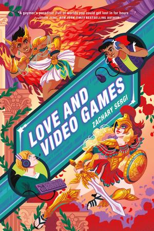Love and Video Games by Zachary Sergi