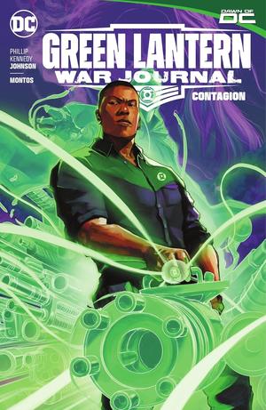 Green Lantern: War Journal, Vol. 1: Contagion by Phillip Kennedy Johnson, Montos, Adriano Lucas, Alex Guimarães, Christopher Sotomayor, Dave Sharpe