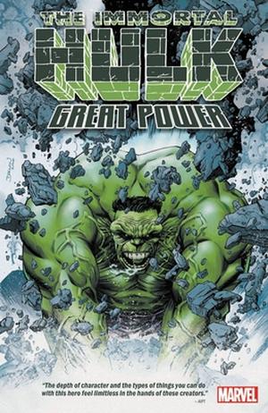 The Immortal Hulk: Great Power by Tom Taylor, Jeff Lemire, Declan Shalvey, Alex Paknadel, David Vaughan