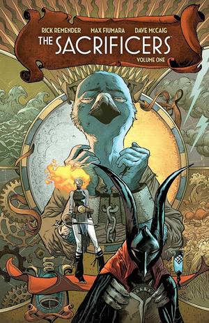 The Sacrificers, Vol. 1 by Rick Remender, Dave McCaig, Rus Wooton