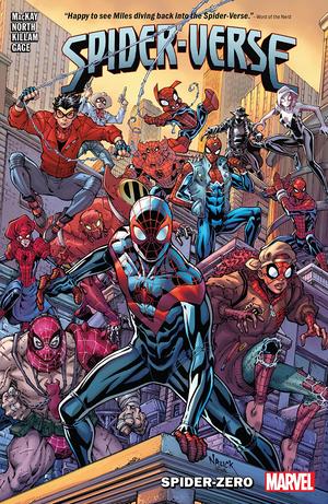 Spider-Verse: Spider-Zero by Jed MacKay, Ryan North, Taran Killam, Christos Gage, Juan Frigeri, Pere Pérez, Arthur Adams, Stuart Immonen, Carlos López, Federico Blee, Dave Stewart, Marte Gracia, Ian Herring, Brian Reber, Chris Sotomayor, Cory Petit