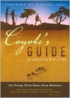 Coyote's Guide to Connecting with Nature by Jon Young, Evan McGown, Ellen Haas