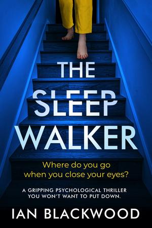 The Sleepwalker by Ian Blackwood