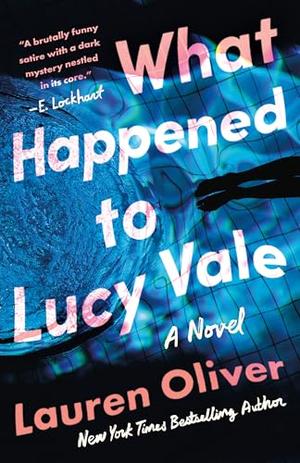 What Happened to Lucy Vale by Lauren Oliver
