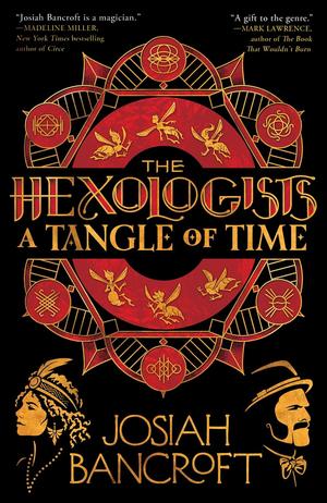 A Tangle of Time by Josiah Bancroft