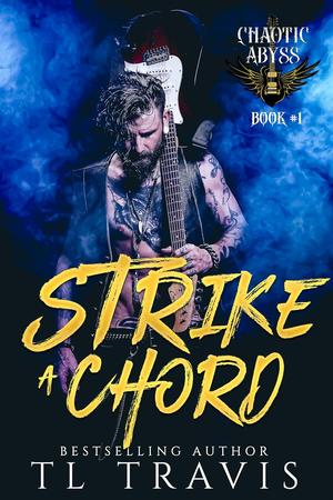 Strike a Chord by T.L. Travis