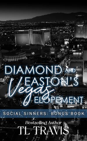 Diamond & Easton's Vegas Elopement: Bonus story (Social Sinners #5.5)