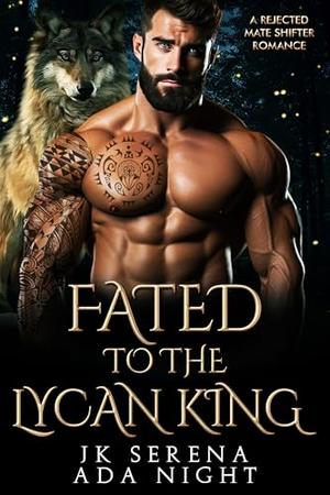 Fated to the Lycan King (Forbidden Alpha Kings #16)