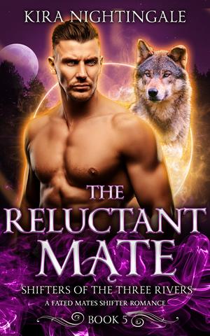 The Reluctant Mate (Shifters of the Three Rivers #5)
