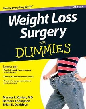Weight Loss Surgery For Dummies by Marina S. Kurian, Barbara Thompson, Brian K. Davidson, Al Roker