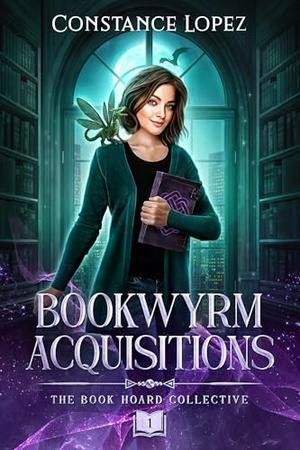 Bookwyrm Acquisitions by Constance Lopez