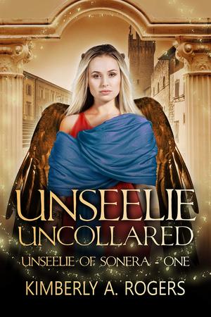 Unseelie Uncollared by Kimberly A. Rogers