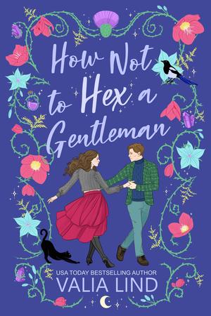 How Not to Hex a Gentleman by Valia Lind