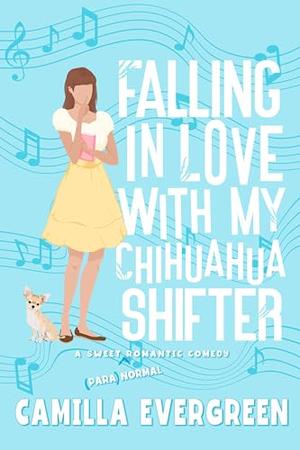 Falling in Love with My Chihuahua Shifter (That's (That's [Para] Normal #2)