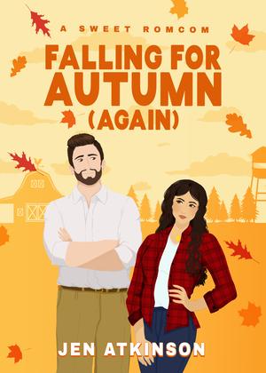Falling for Autumn [Again] by Jen Atkinson