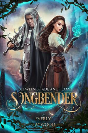 Songbender (Between Shade and Flame #4)