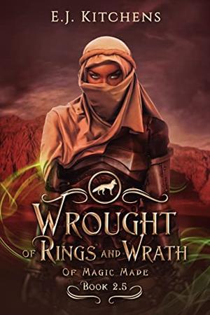 Wrought of Rings and Wrath (Of Magic Made #2.5)